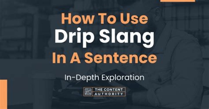 Understanding Drip Slang Meaning: The Evolution of a Cultural Phenomenon